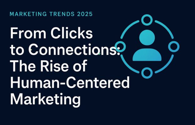 From Clicks to Connections: The Rise of Human-Centered Marketing